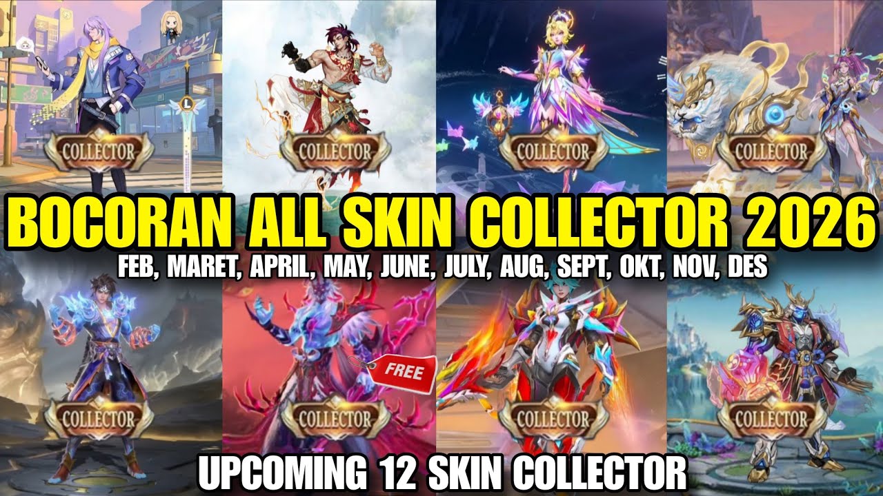 BOCORAN SEMUA SKIN COLLECTOR 2026 ! BULAN FEBRUARI - DESEMBER UPCOMING 12 SKIN COLLECTOR BARU MLBB