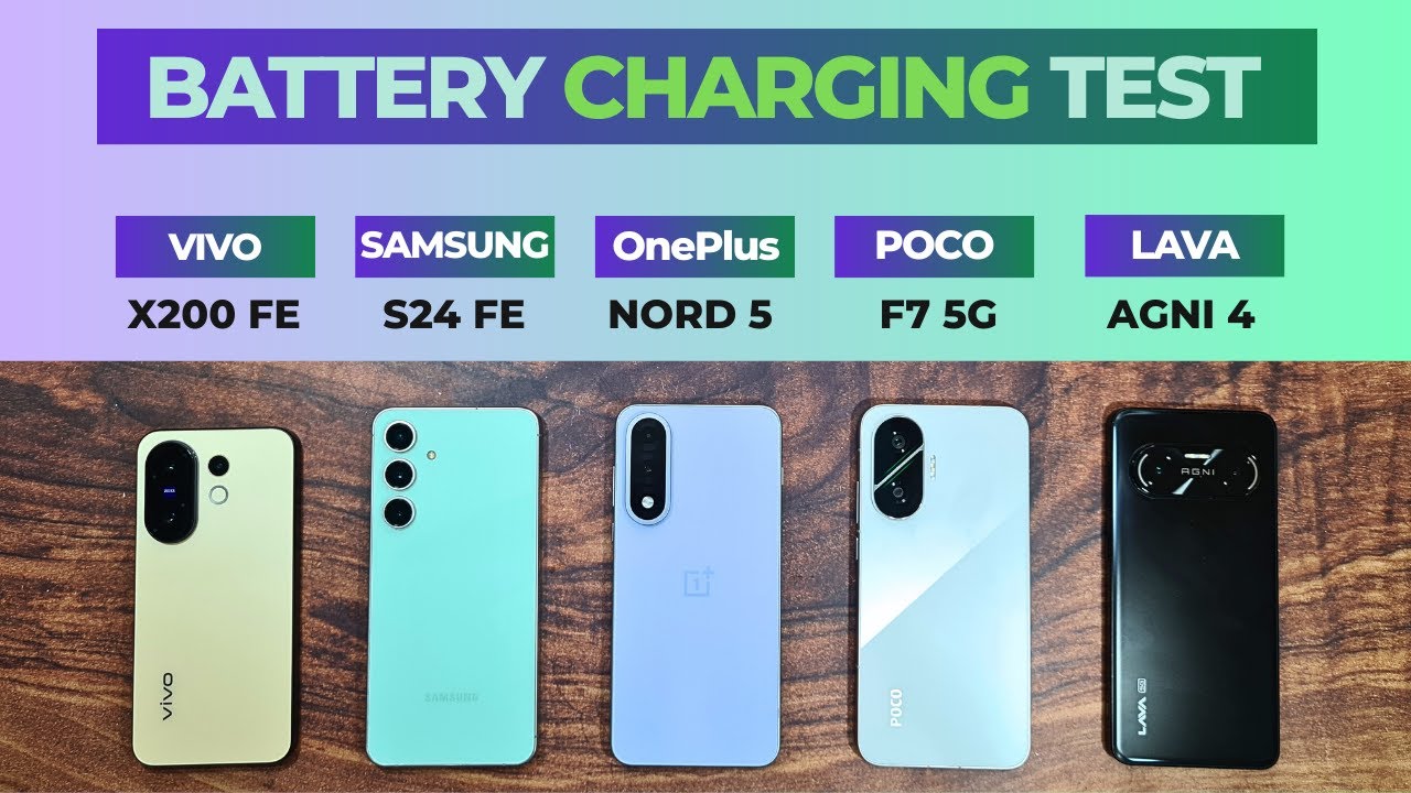 BATTERY CHARGING TEST | VIVO X200 FE vs Samsung S24 FE vs OnePlus NORD 5 vs POCO F7 vs Lava Agni 4