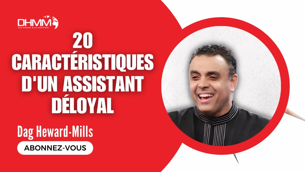 20 caractéristiques d'un assistant déloyal | Dag Heward-Mills | Pretoria, Afrique du Sud || 2010