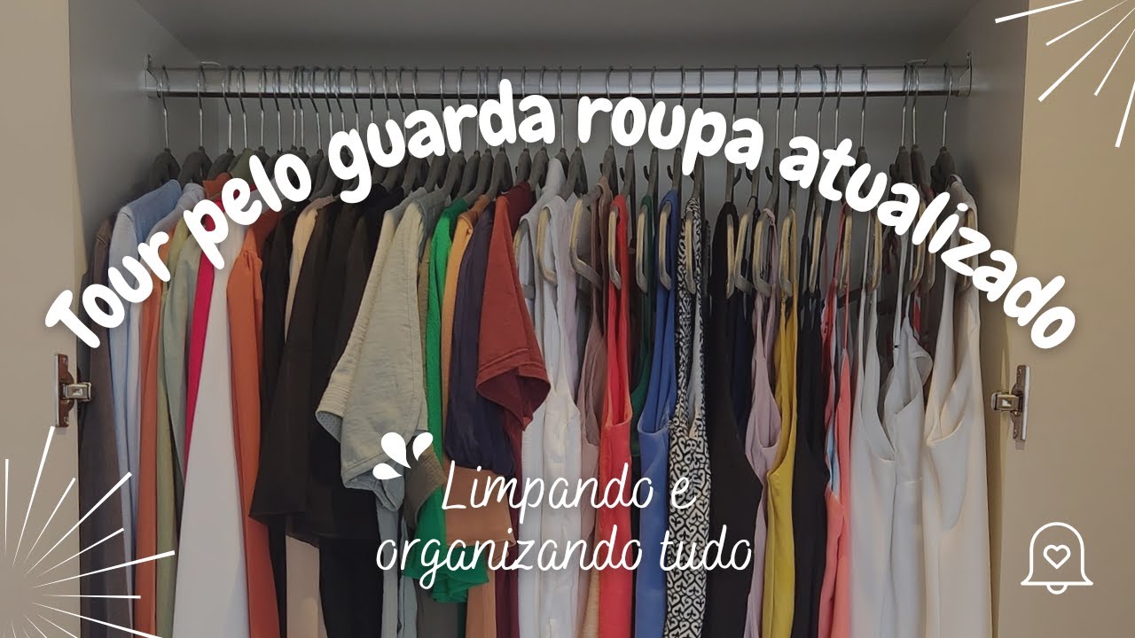 ORGANIZANDO E LIMPANDO MEU ARMÁRIO | TOUR ATUALIZADO