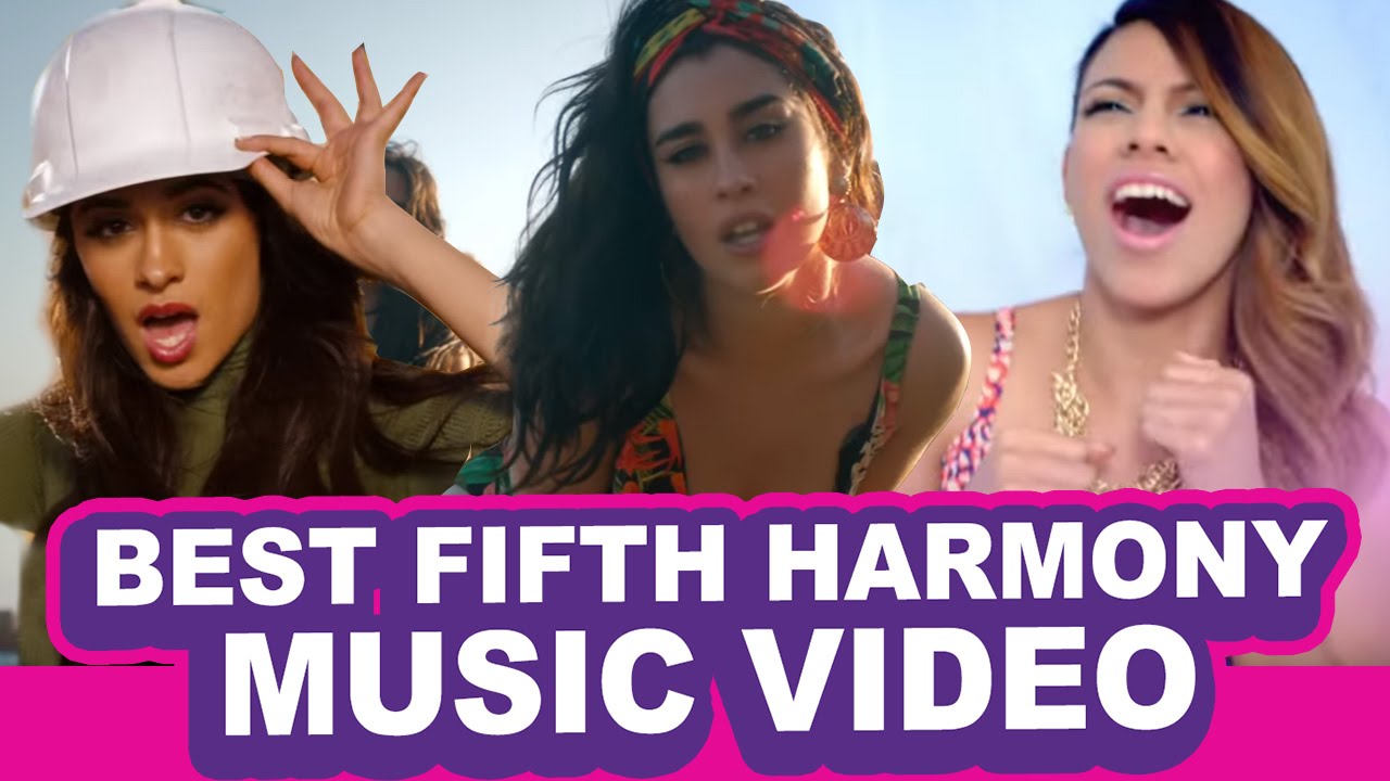 Best Fifth Harmony Music Video (Debatable)