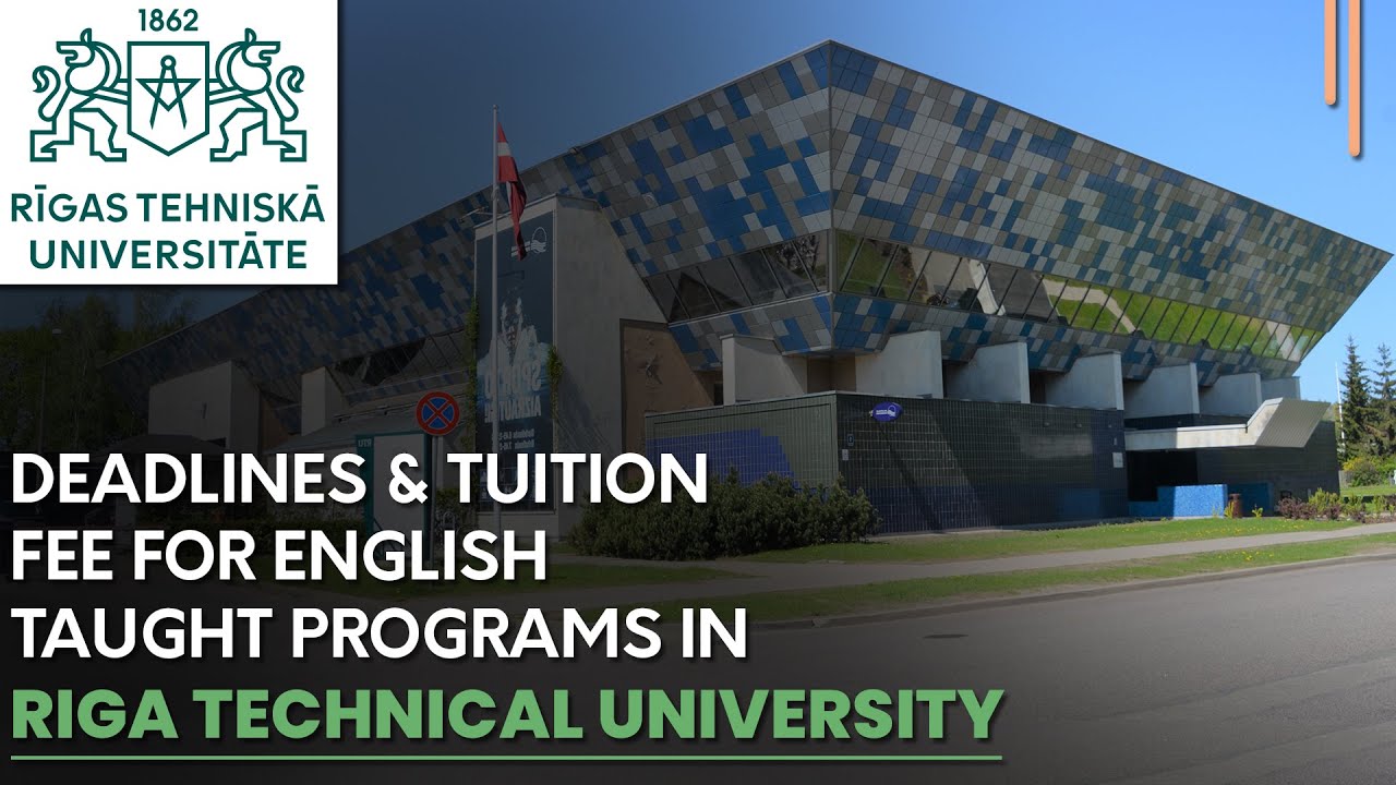 Study in Latvia at Riga Technical University &ndash; Top Courses & Tuition Fees! 🏫📑