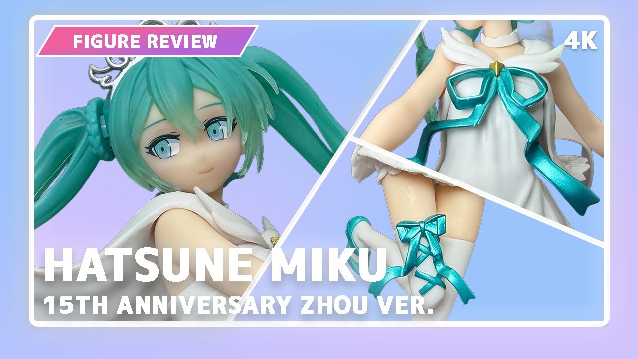Hatsune Miku Figure Review - 15th Anniversary Zhou Ver. | Vocaloid Prize Figure by SEGA