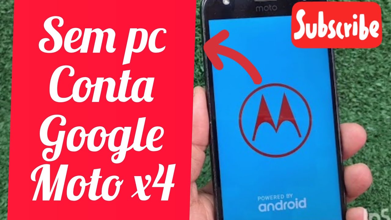 sem pc único que funciona moto x4 desbloqueio conta Google 2022