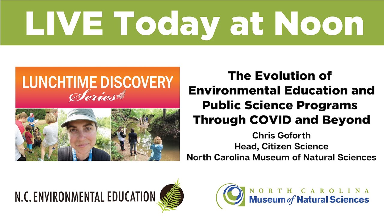 Lunchtime Discovery: The Evolution of Environmental Education and Public Science Programs