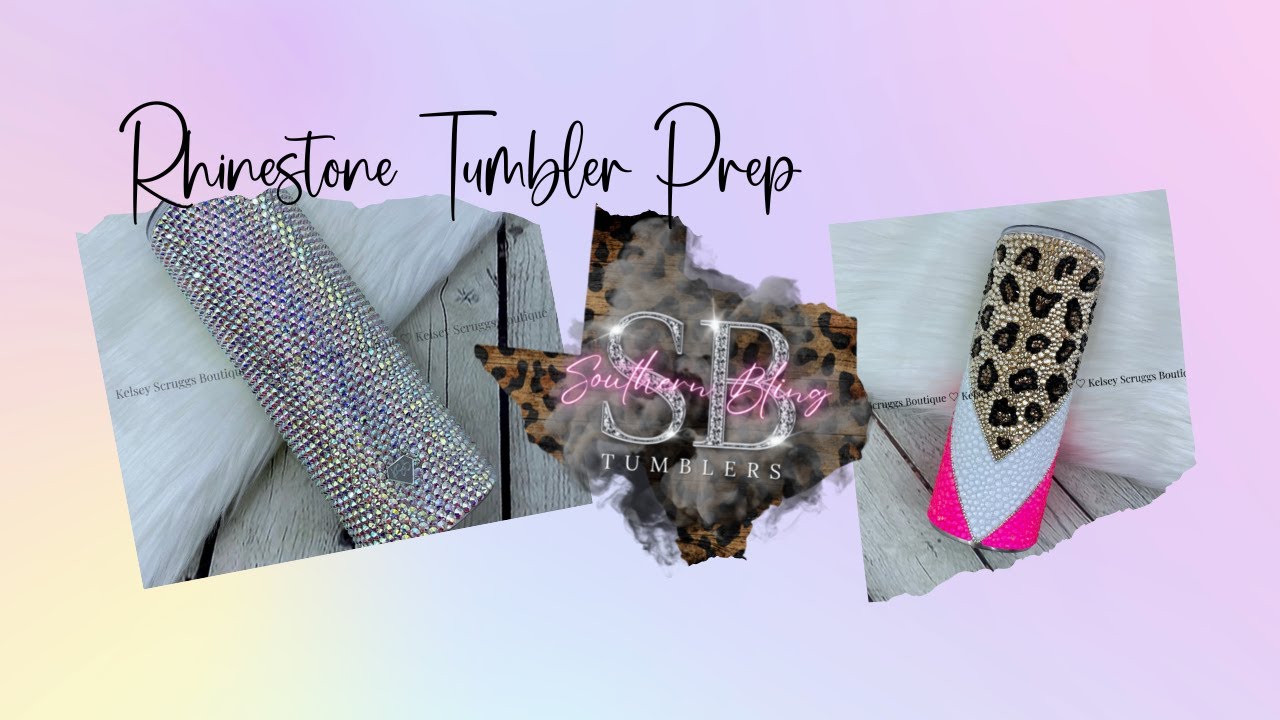 Rhinestone Tumbler Prep