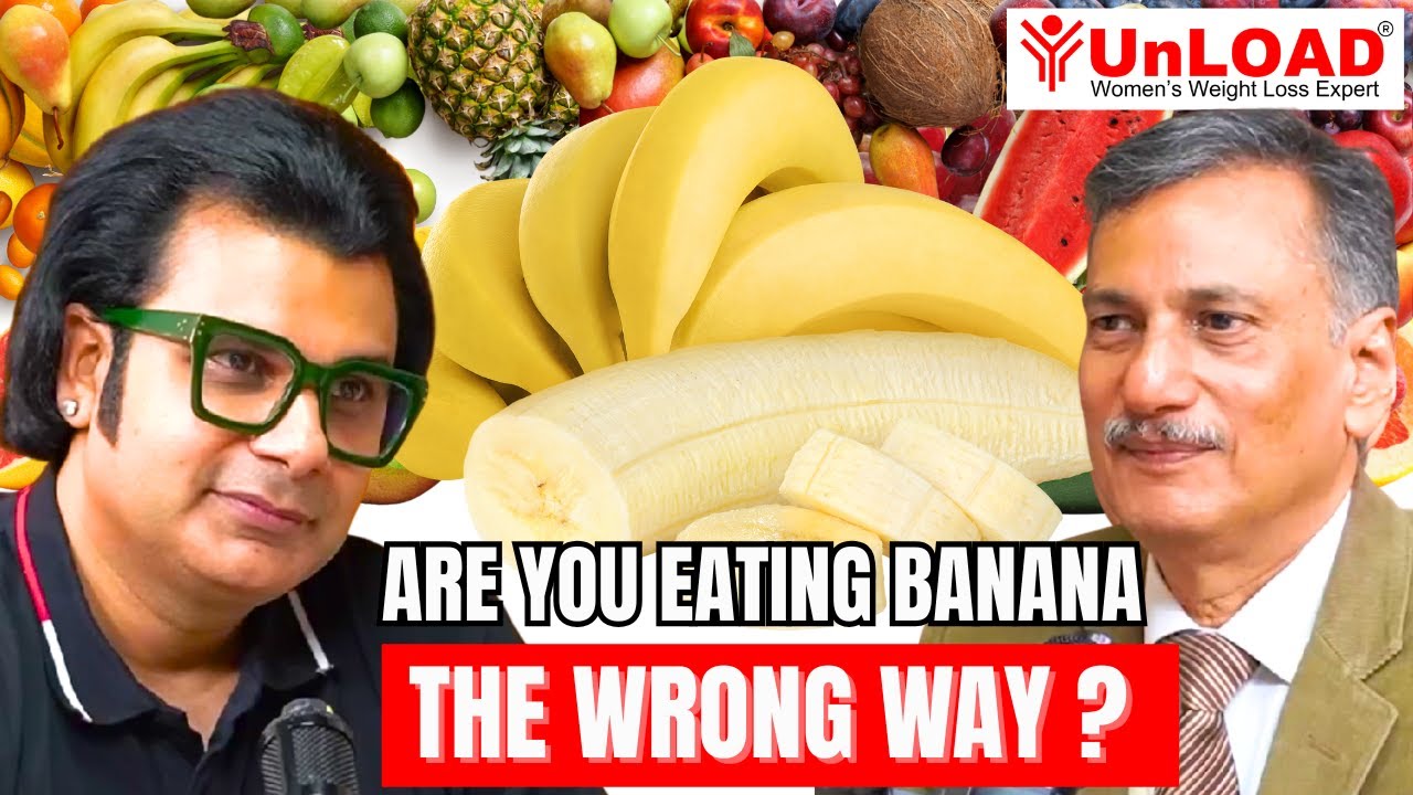 Are Mango and Banana Really making you Gain Weight? | UnLOAD By Asha Ashta.. 