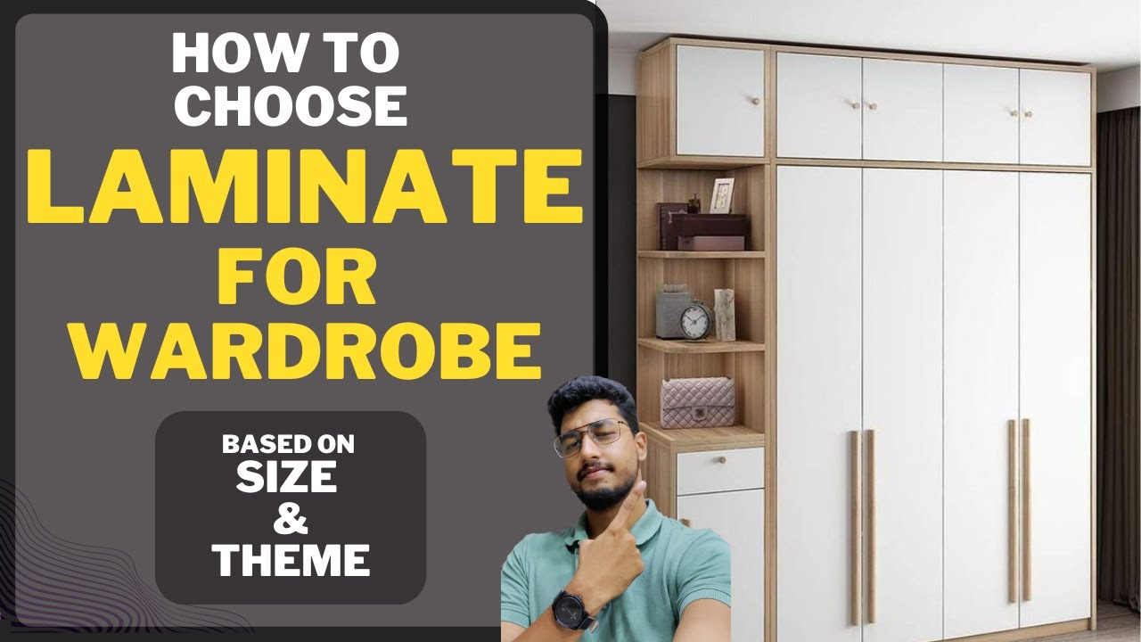 How to choose laminate for your wardrobe according to size and design/theme of the room.
