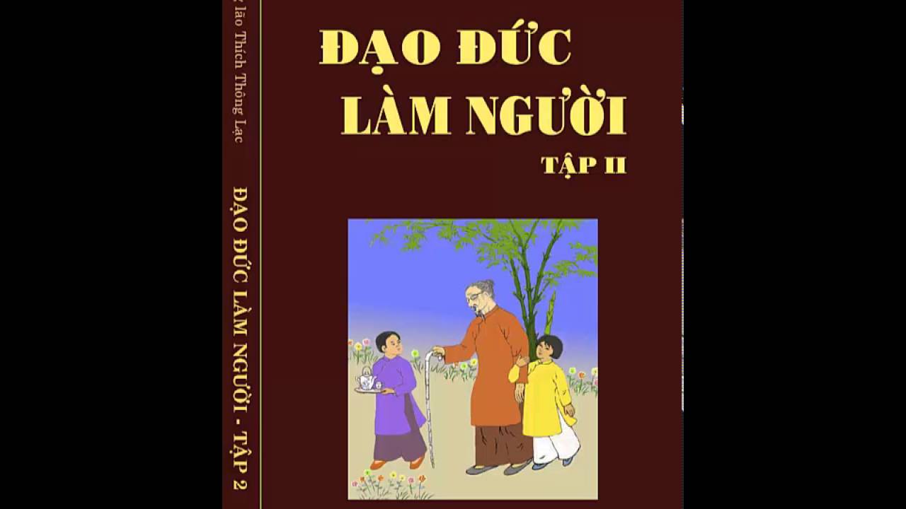 Đạo đức làm người - Tập 2 - Trưởng lão Thích Thông Lạc