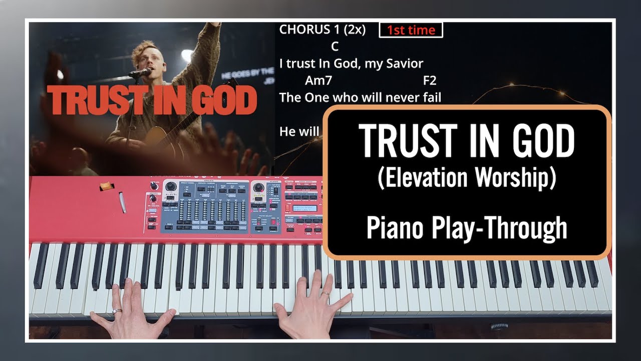 Trust In God (Elevation Worship) | Piano/Keys Playthrough | With Chords & Lyrics [Original Key of C]