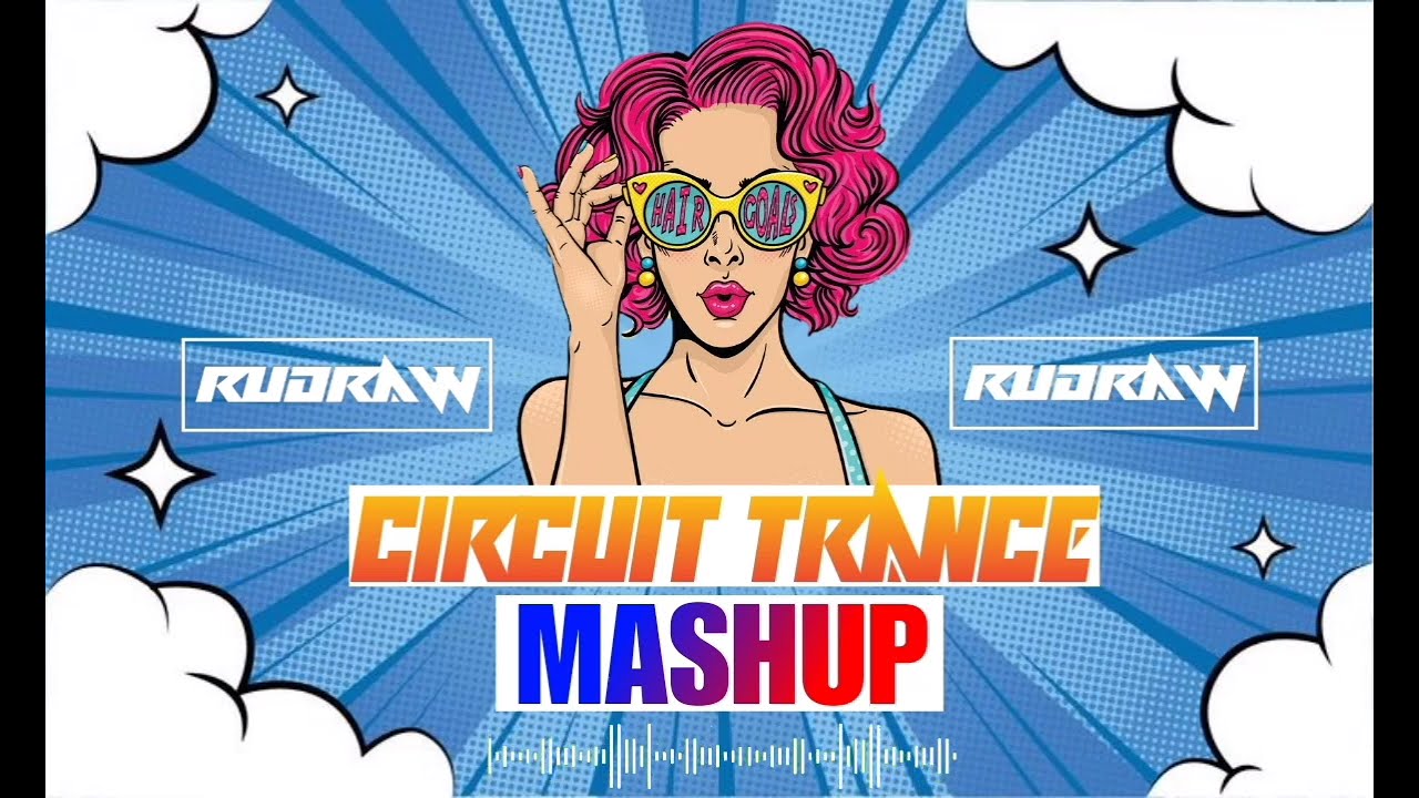 DJ RUDRAW - Circuit Trance Mashup || Circuit Mix || Remastered Trance|| #circuitmix #djremix #dj 