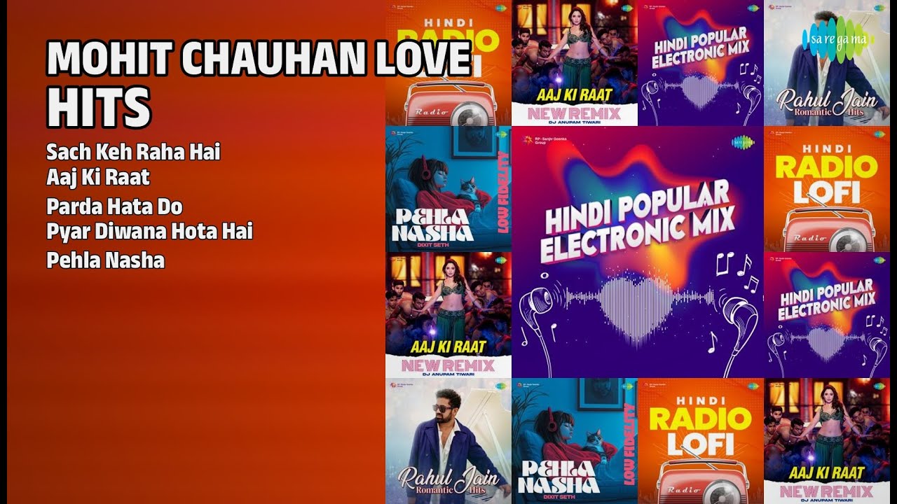 मोहित चौहान लव हिट्स | Mohit Chauhan Songs | Sach Keh Raha Hai | Aaj Ki Raat | Parda Hata Do