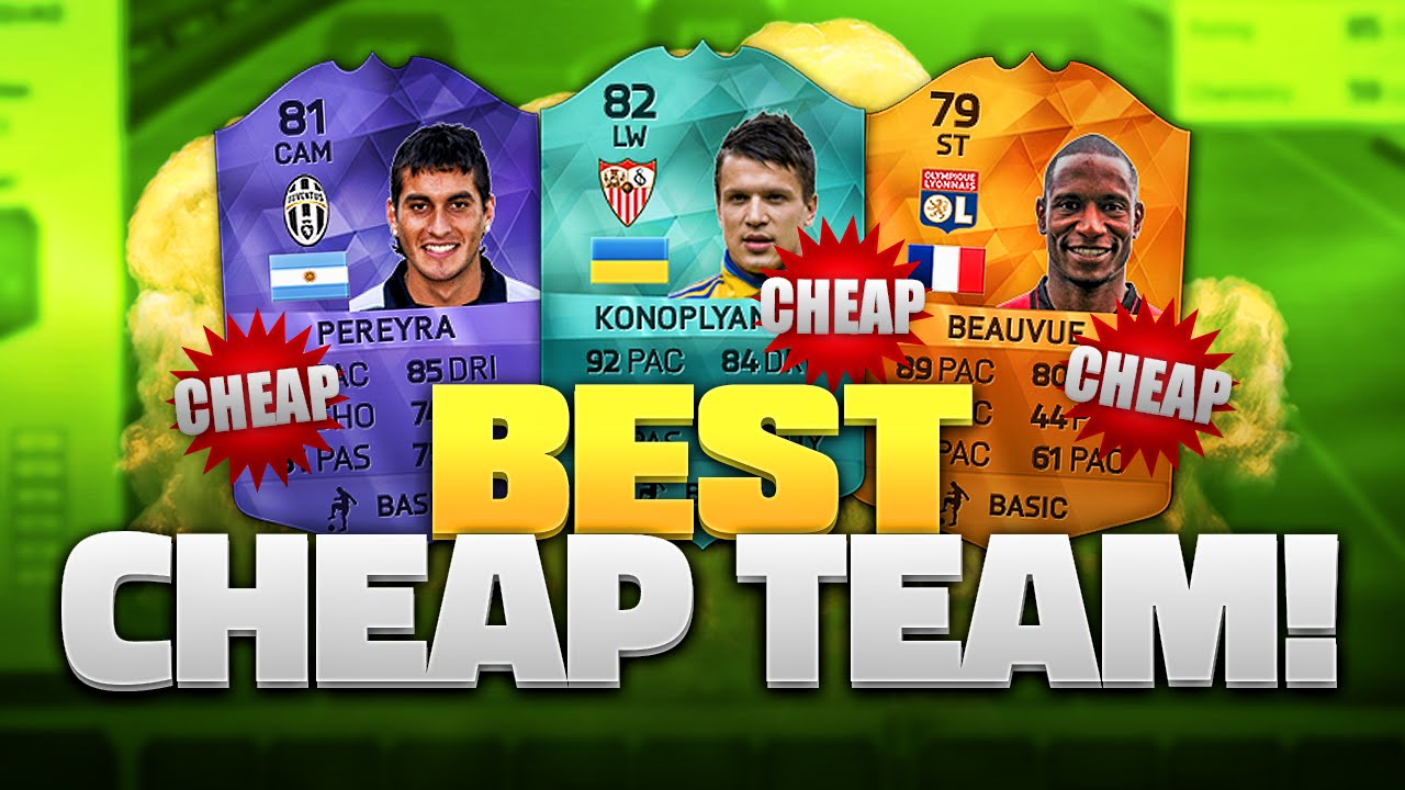 BEST CHEAP TEAM!