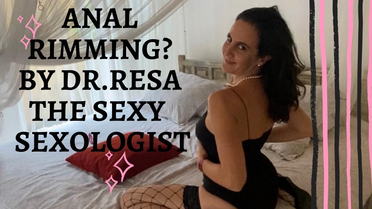 Anal Sex! Have you ever licked an asshole? What is rimming? xoxo, DR @drresa