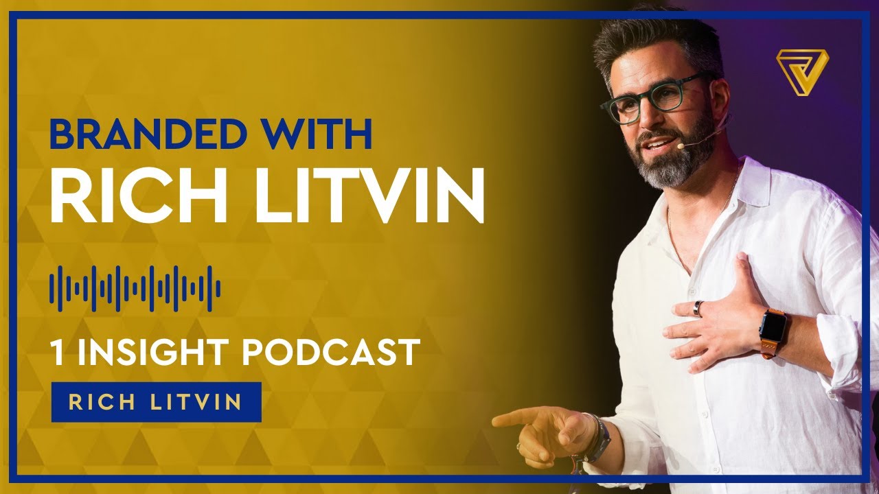 ✨ Branded with Rich Litvin | Rich Litvin 1 Insight - S21EP11