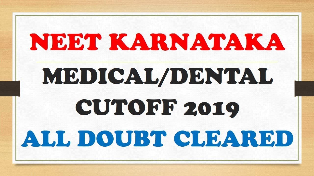 NEET KARNATAKA 2019 medical/dental cut-off || all doubt cleared