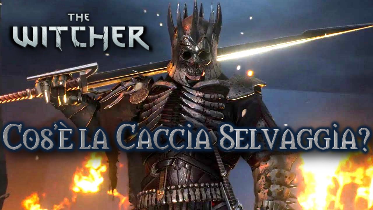 The Witcher Lore ITA: Cos'è la CACCIA SELVAGGIA? (Witcher Storia ITA)
