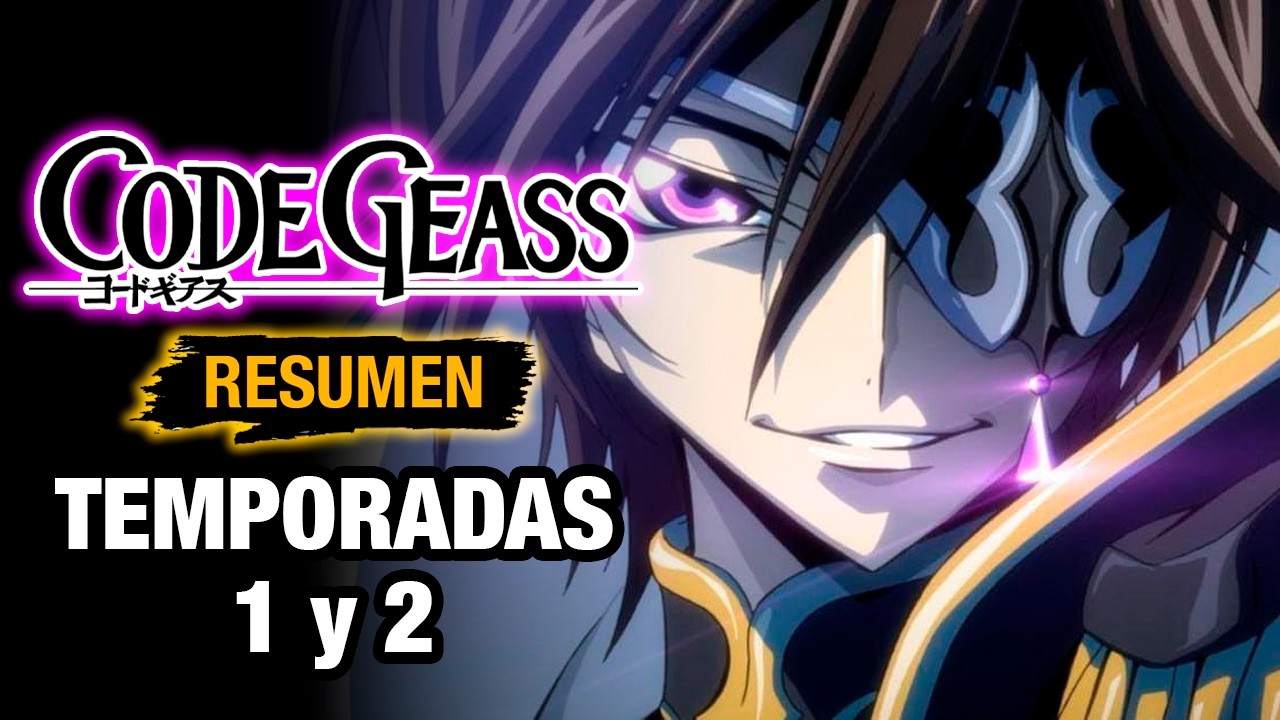 🌟CODE GEASS [RESUMEN] TEMPORADAS 1 y 2 | Anime Resumen - Resumen de Anime