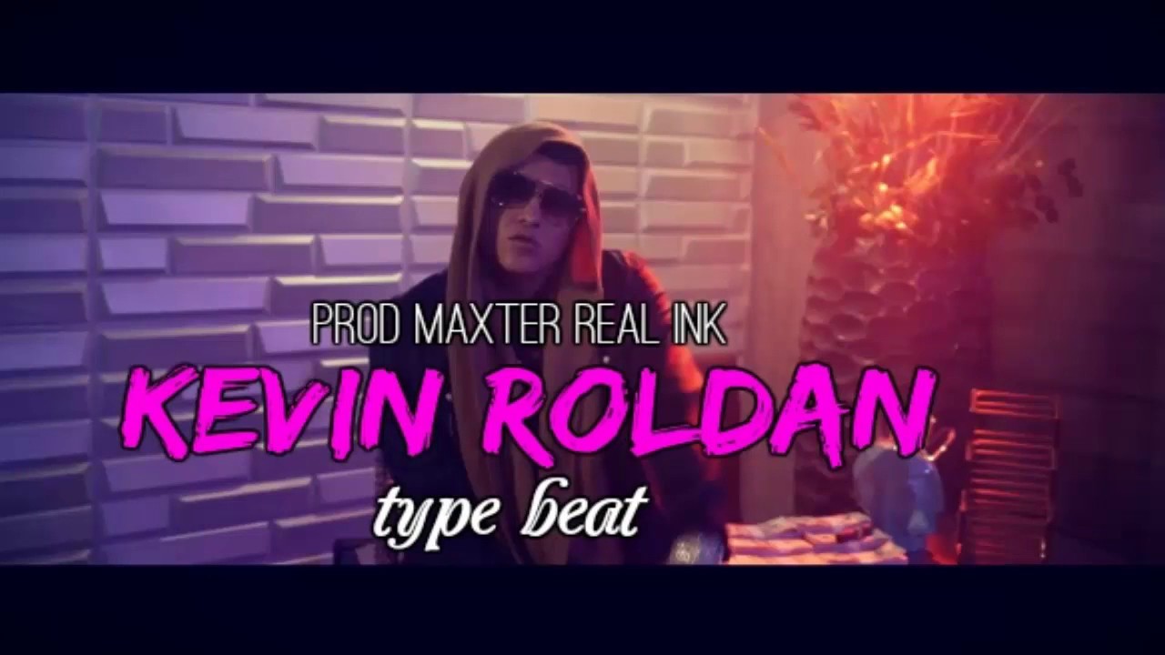 Kevin Roldan ✘  Type Beat ✘ 