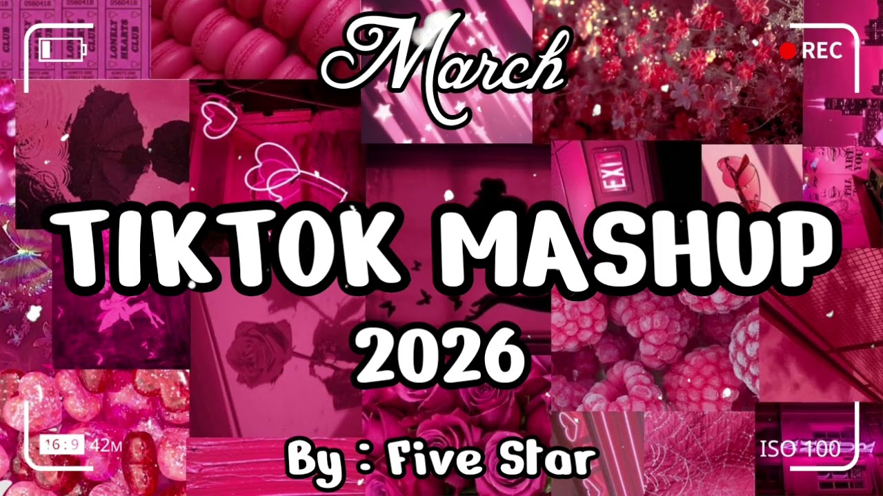 TikTok Mashup March💗 2026💗 (Not Clean)
