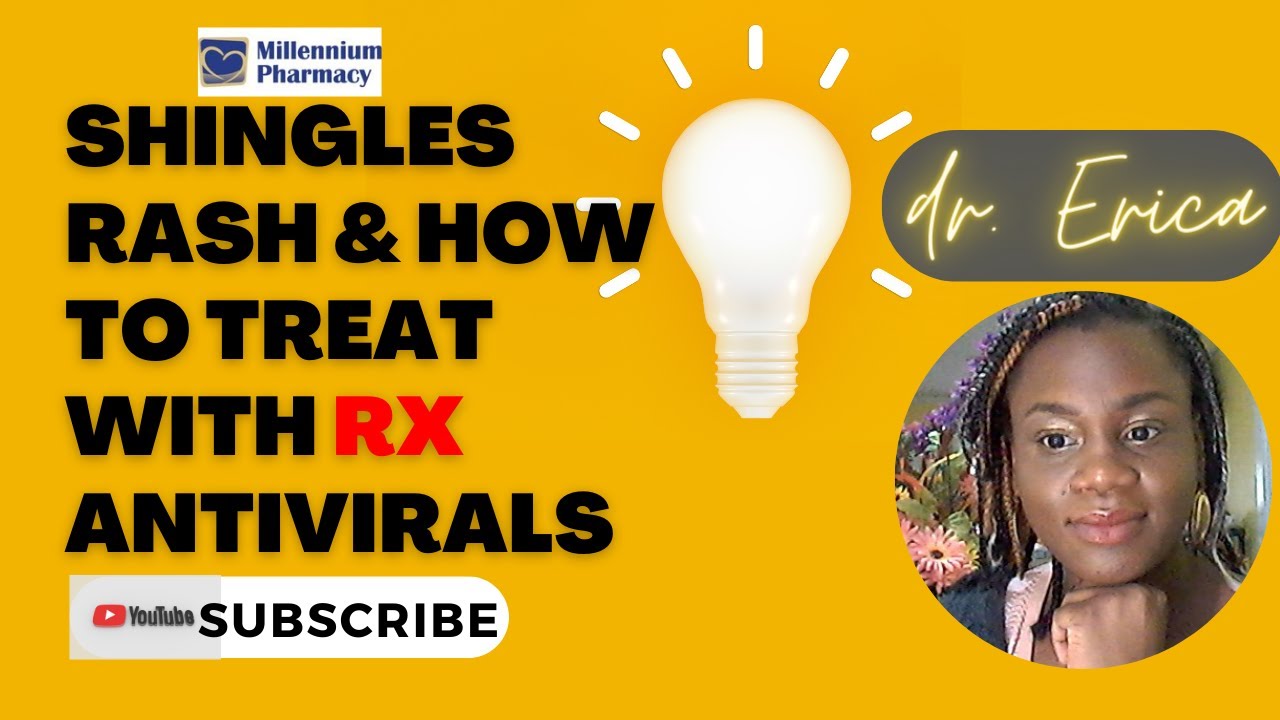 Shingles rash and how to treat with antiviral prescription meds