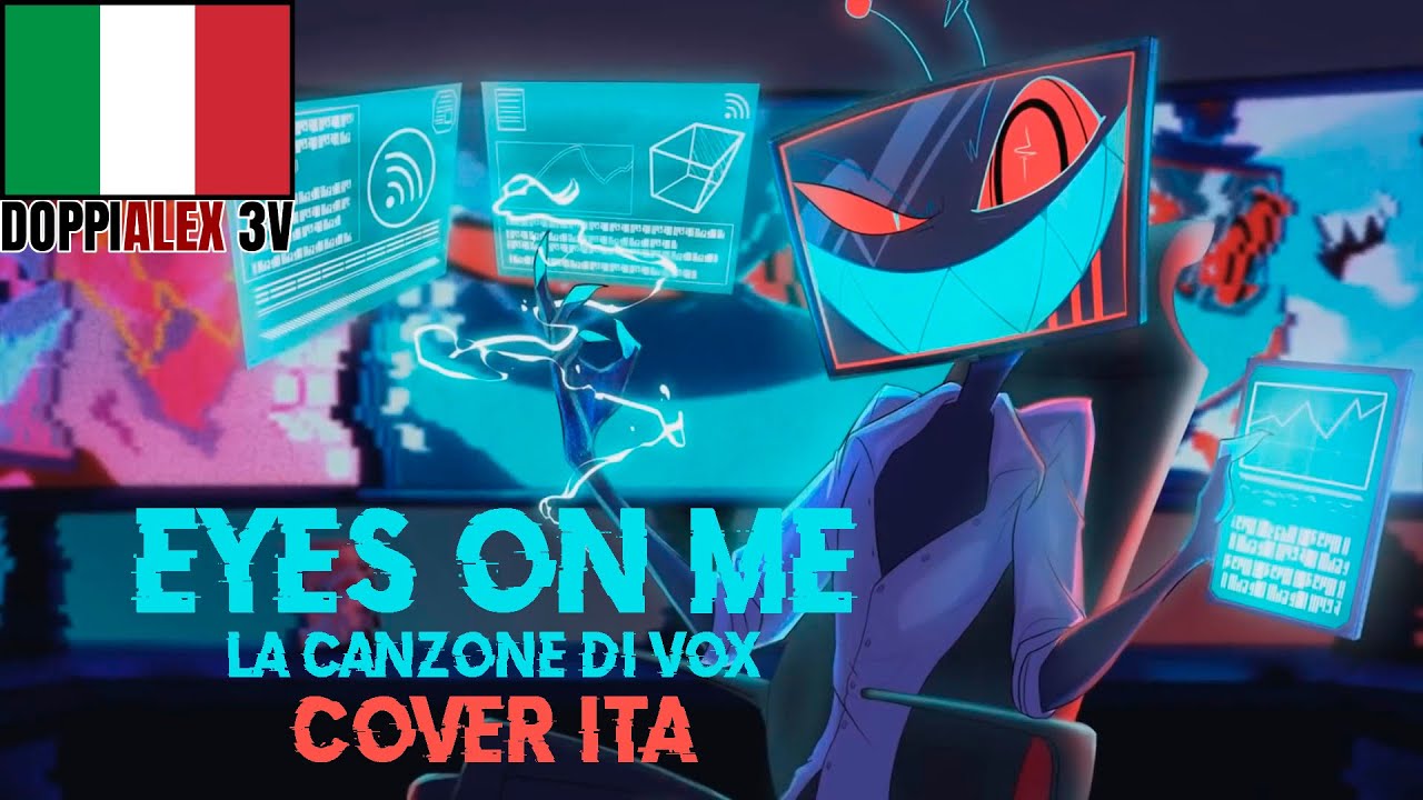 EYES ON ME (Vox's Song) // Original Music - cover ITA
