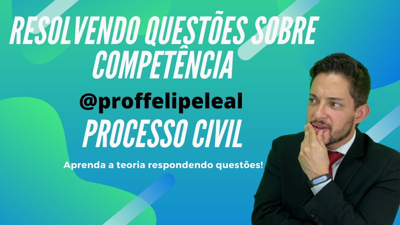 Resolvendo questão sobre competência - Processo Civil