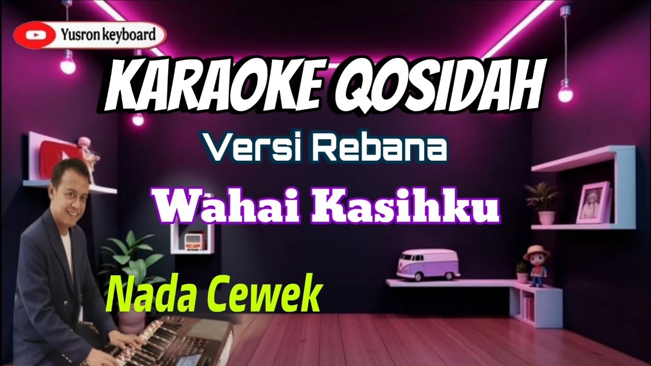 Karaoke Qasidah Wahai Kasihku Nada Cewek | Versi Rebana | Lirik Jernih & Tanpa Vokal