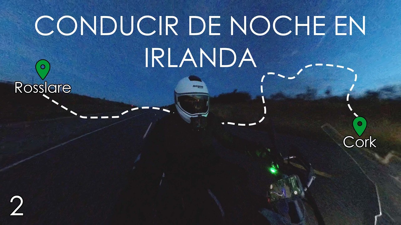 Conducir de noche en Irlanda |De España a Irlanda en moto | Capítulo 2