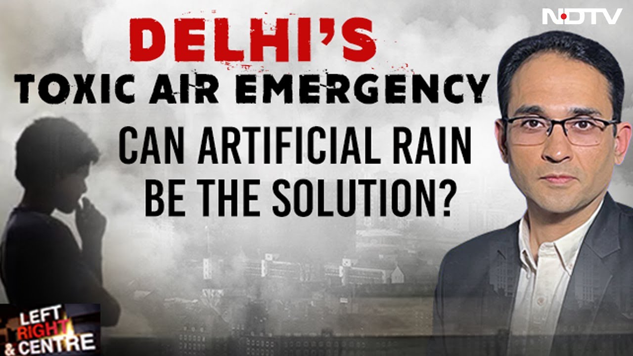 Delhi Pollution | Can Cloud Seeding Solve Air Pollution Problem? | Left, Right & Centre