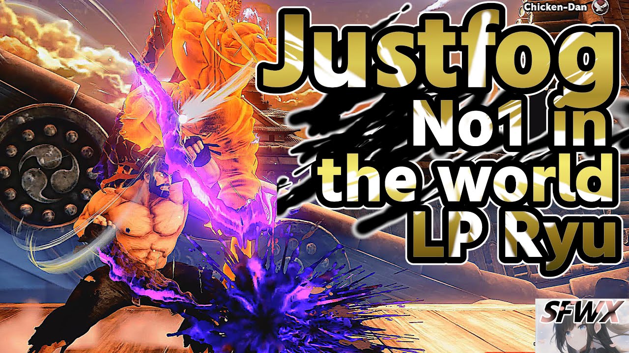 Justfog  No1 in the world LP Ryu  sf5  Season5 SF5 SFWX 4K  StreetFighter5 sfv sf5ce