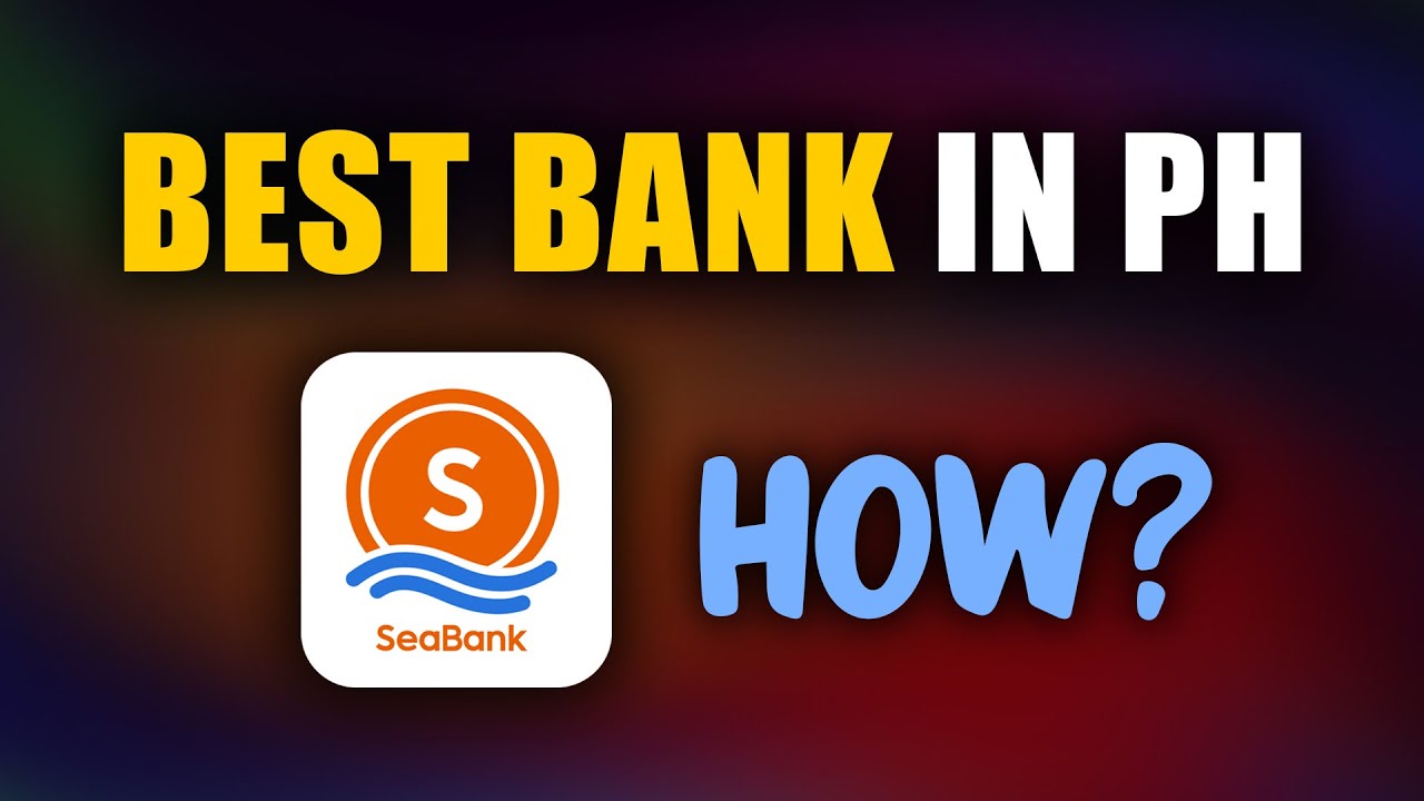 3 reasons why Seabank is the best digital banking app in the Philippines