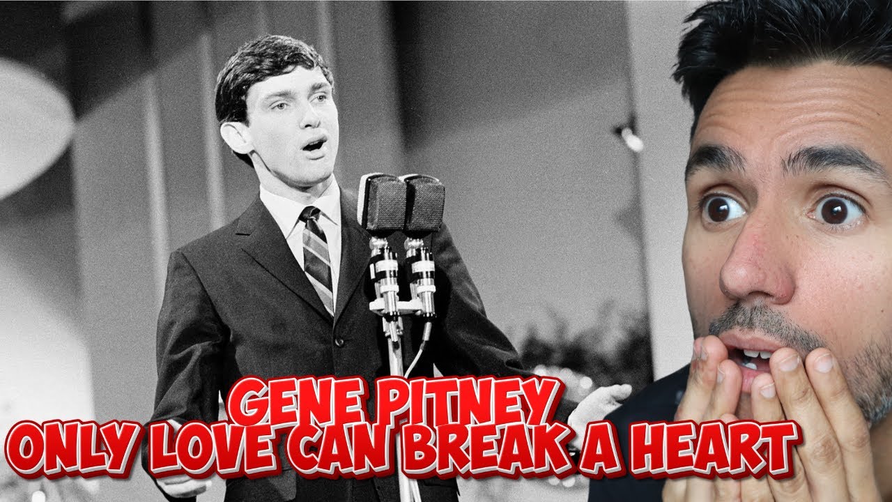 Gene Pitney - Only Love Can Break a Heart (REACTION) First Time Hearing It