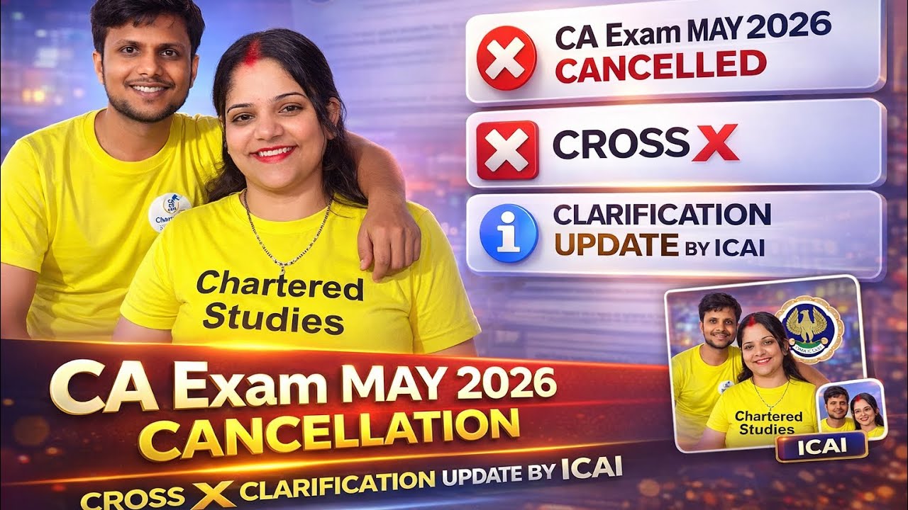 CA Exam May 2026 Canceled 😡 | Clarification by ICAI | CA Foundation,Inter & Final May 2026 Exams 