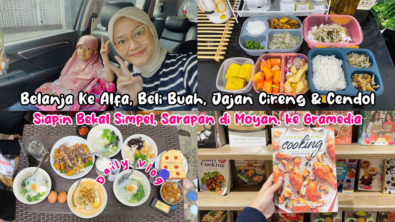 BELANJA KE ALFA,BELI BUAH,JAJAN CIRENG & CENDOL| SIAPIN BEKAL,SARAPAN DIMOYAN,KE GRAMEDIA #dailyvlog