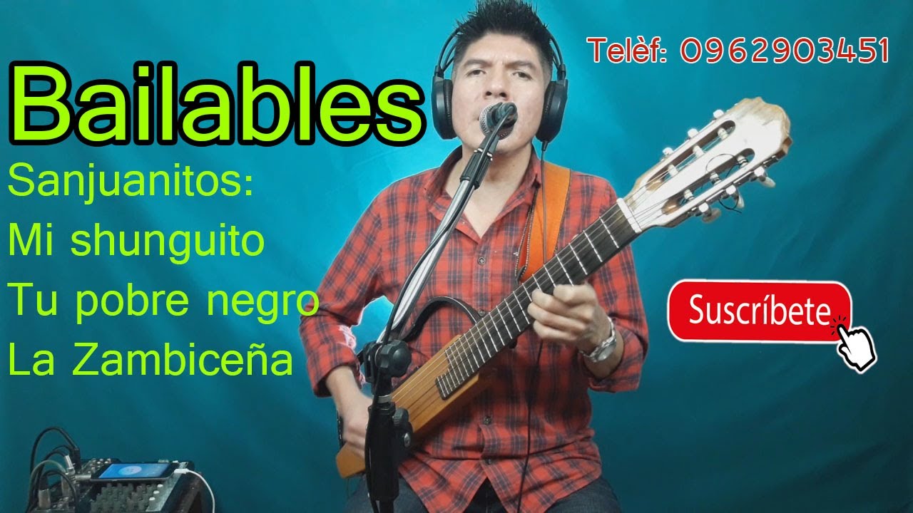KLEVER BERRONES, Sanjuanitos: Mi shunguito, Tu pobre negro, La Zambiceña. Mùsica alegre En vivo.