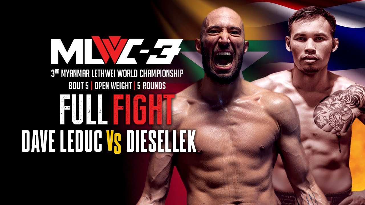 Full Fight | MLWC 3 | Bout 5 | DAVE LEDUC (Myanmar) Vs DIESELLEK (Thailand)