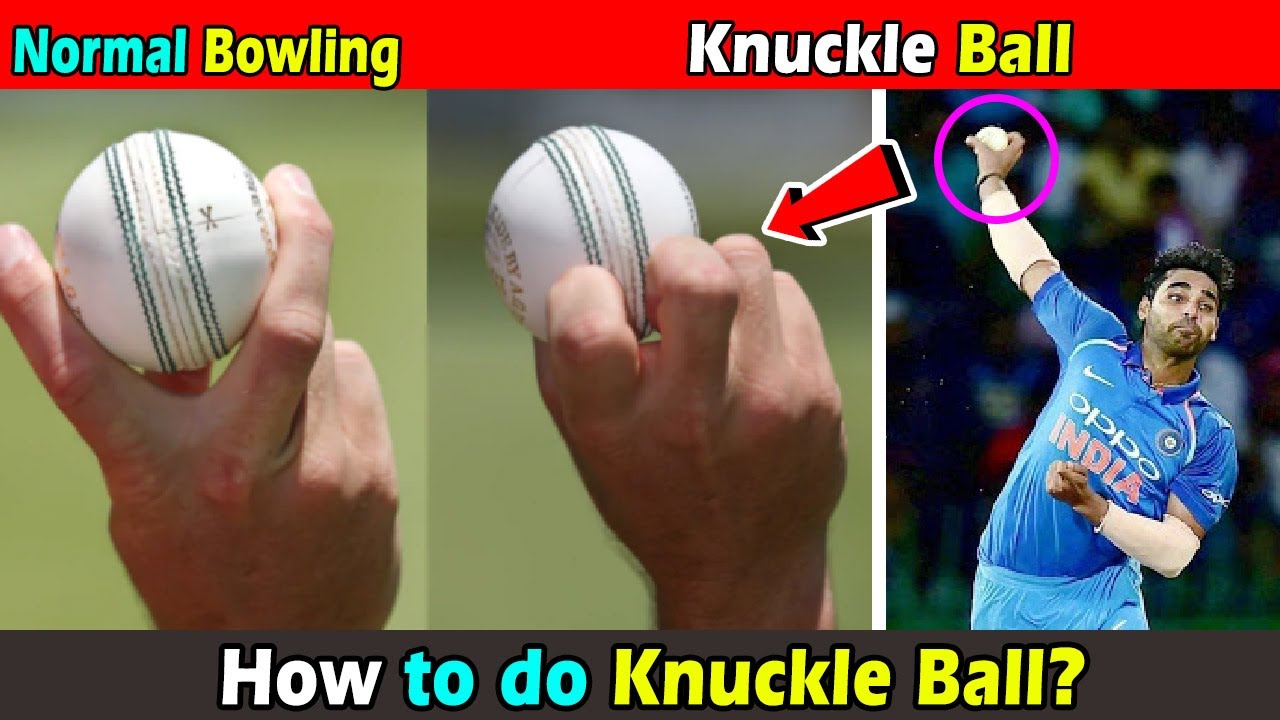 नक्ल बॉल कैसे किया जाता हैं । What is Knuckle Ball and How to do it