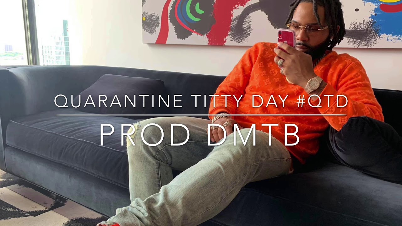 (FREE) &ldquo;#QTD (Quarantine Titty Day)&rdquo; Money Man Type Beat 2020 (Prod.DMTB)
