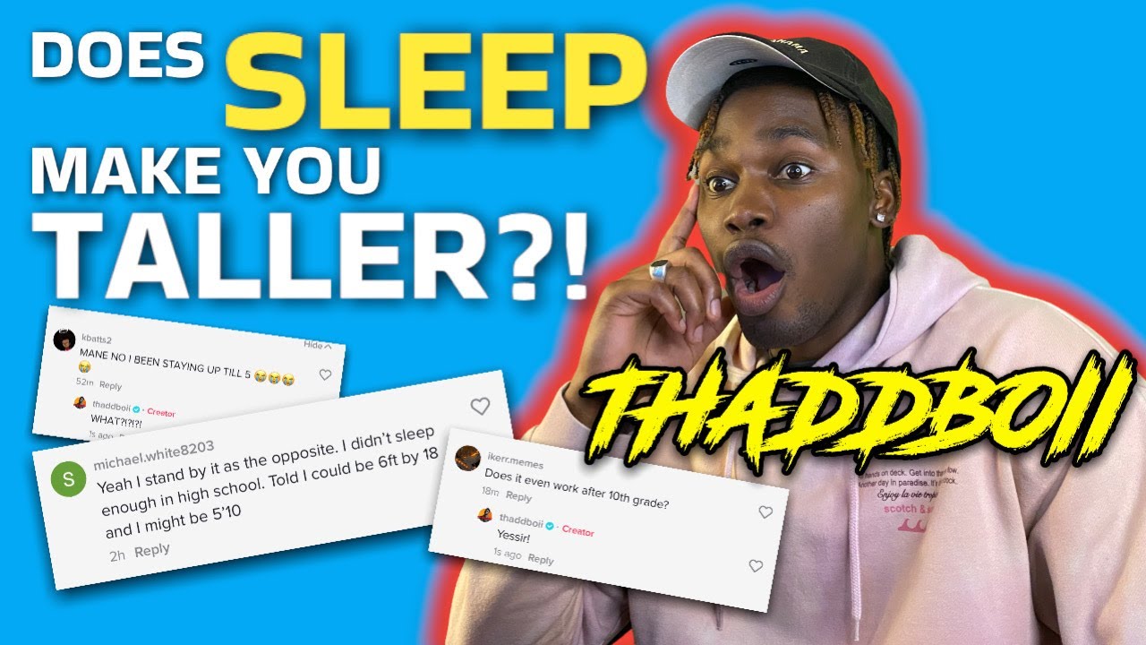 DOES SLEEP MAKE YOU TALLER?!?!