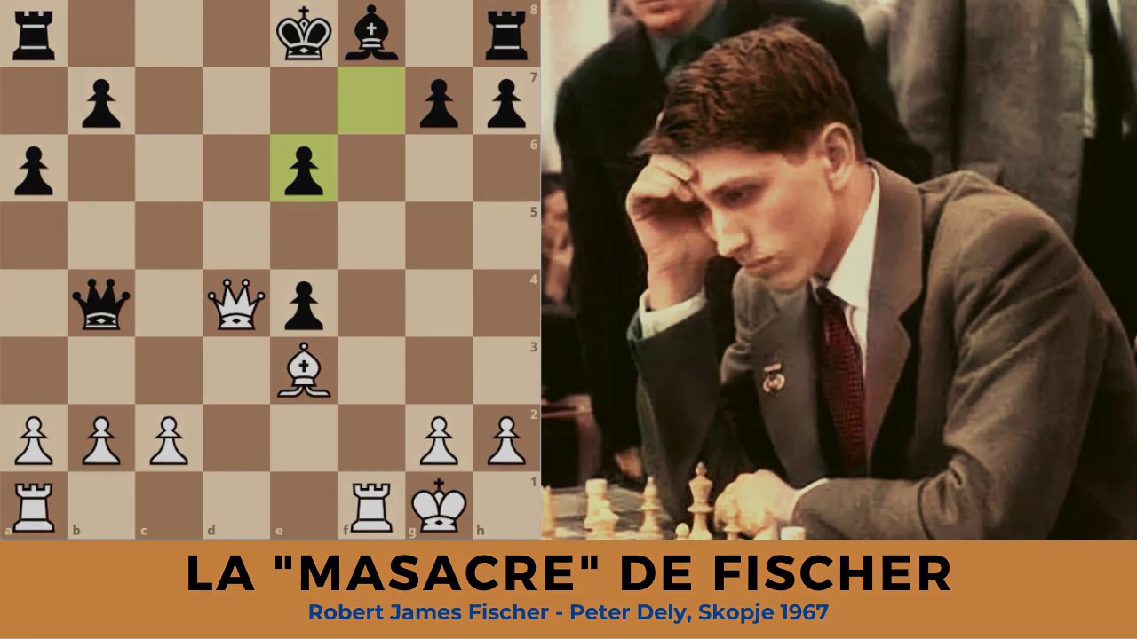 Miniaturas inmortales: La masacre de Fischer (new). Robert James Fischer - Peter Dely, Skopje 1967
