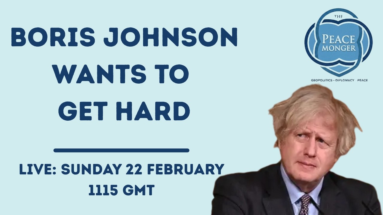 BORIS JOHNSON WANTS TO GET HARD: SEND BRITISH TROOPS TO UKRAINE! LIVE 22 FEBRUARY 2026, 1100 GMT