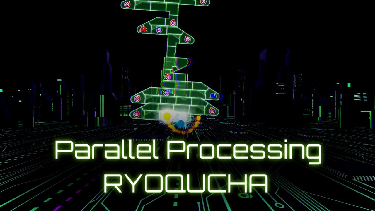 [adofai custom]RYOQUCHA - Parallel Processing