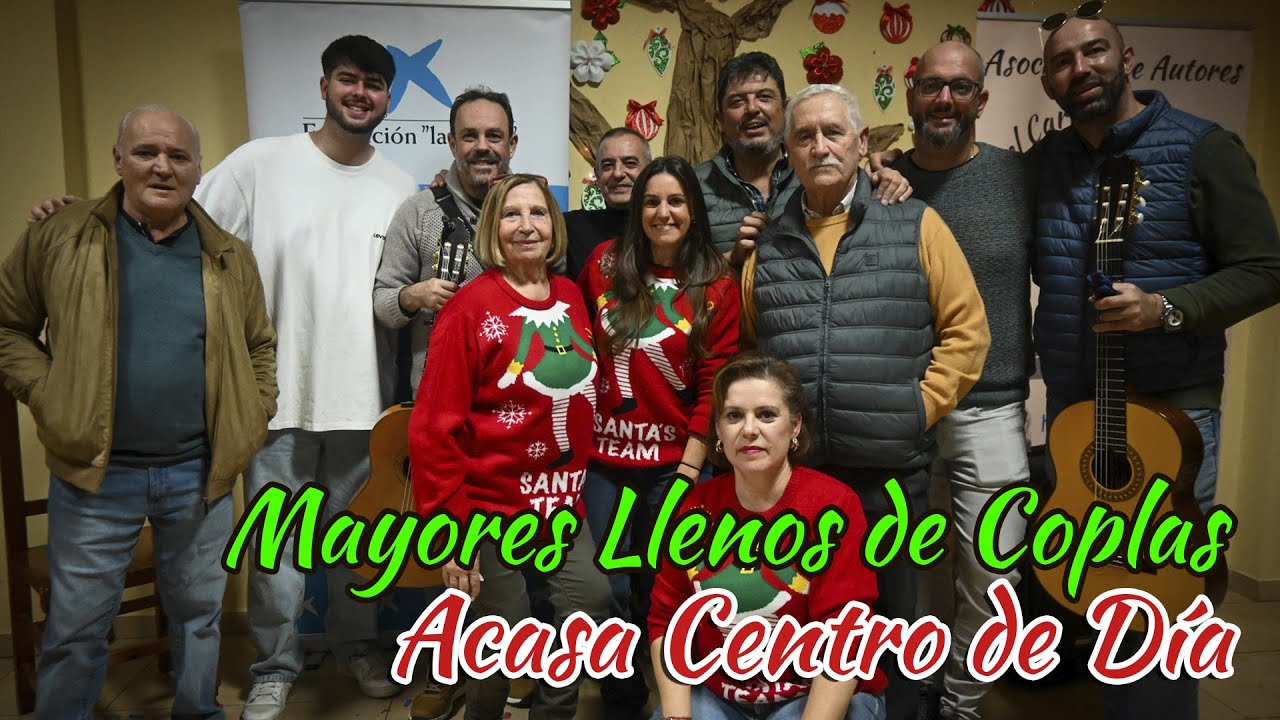 Mayores Llenos de Coplas - Acasa Centro de Día