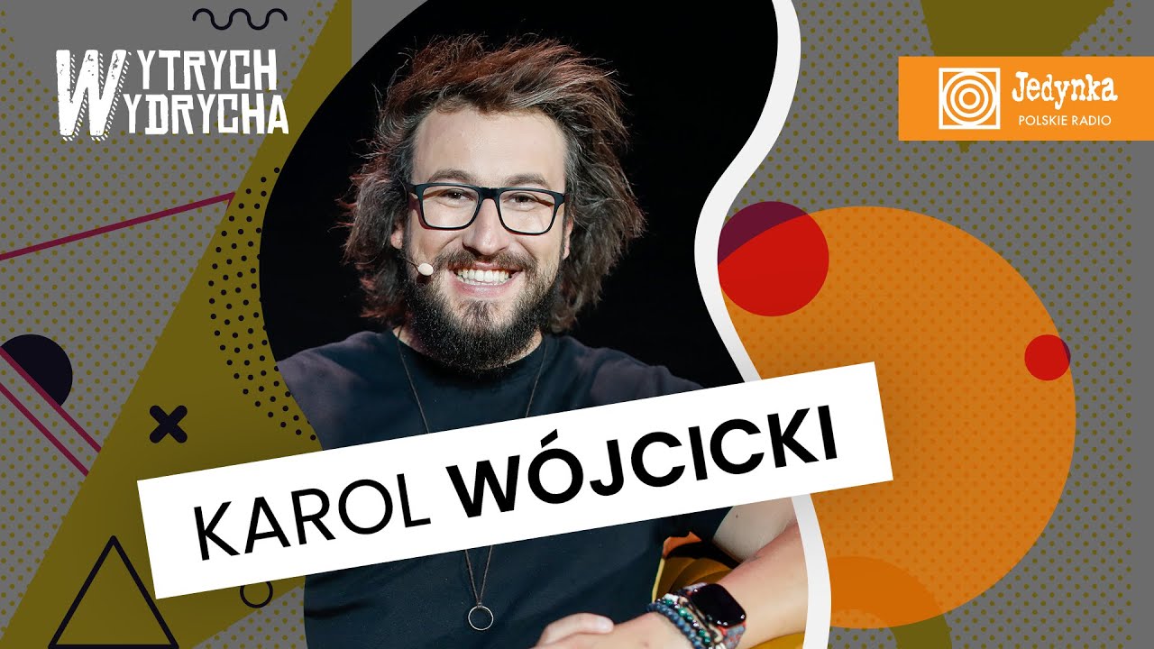 Karol Wójcicki o astronomii, edukacji i kosmicznej pasji | Wytrych Wydrycha