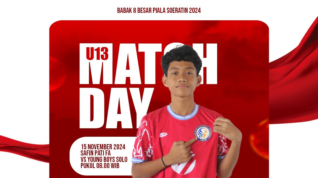 BABAK 8 BESAR PIALA SOERATIN U13 | SAFIN PATI FA VS YOUNG BOYS SOLO