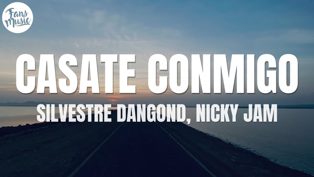 Silvestre Dangond, Nicky Jam - C&aacute;sate Conmigo  (Letra / Lyrics)