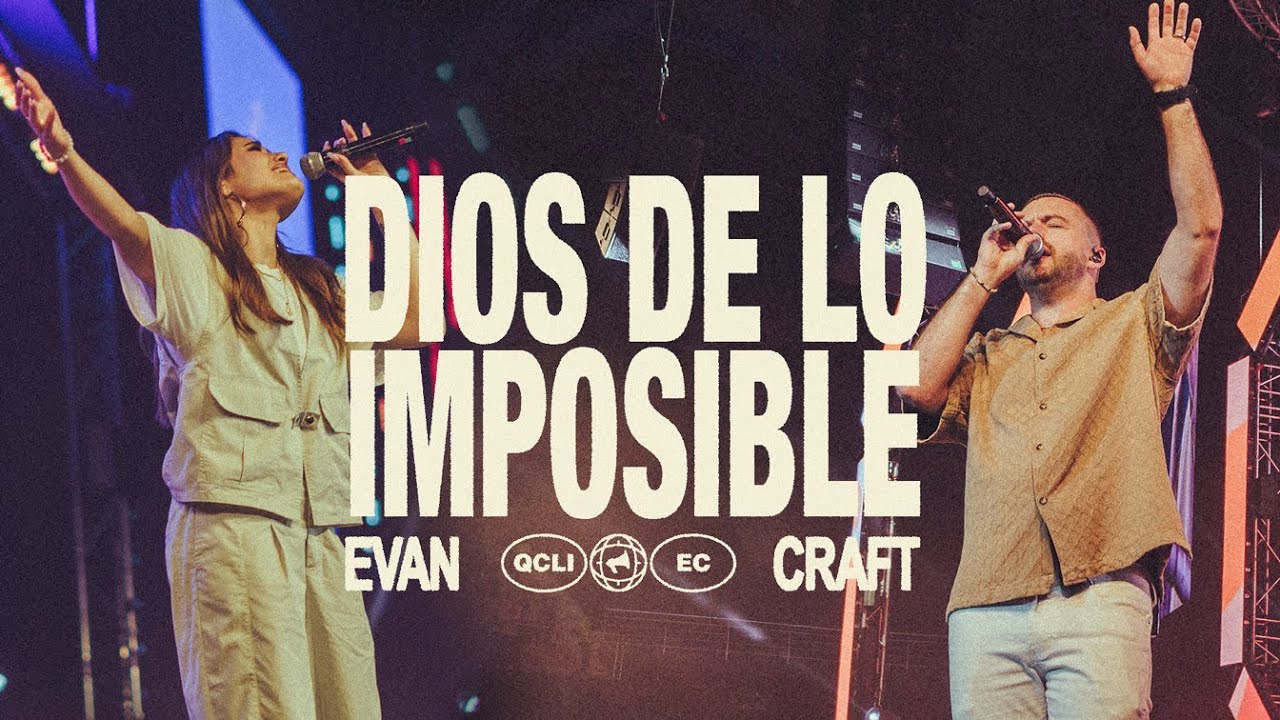 Evan Craft - Dios De Lo Imposible (feat. CRYS)