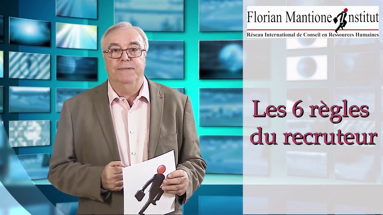 Les 6 règles d'or du recruteur