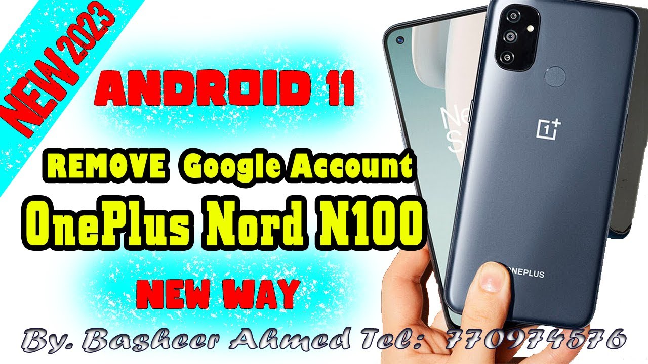 OnePlus Nord N100 FRP Bypass 2023 Google Account Android 11